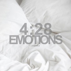 4:28 EMOTIONS