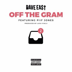 Dave East - Off The Gram (feat. Piif Jones)