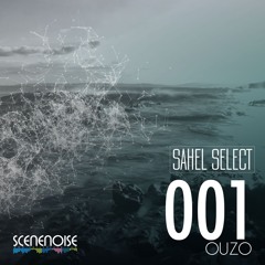 Sahel Select 001 - Mixed by Ouzo