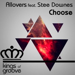 Allovers feat. Stee Downes - Choose (Original) Teaser