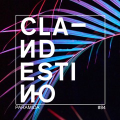 Clandestino 084 - Paramida