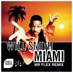 Miami - Mr Flex Remix