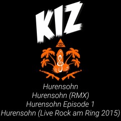 K.I.Z - Hurensohn (Medley)