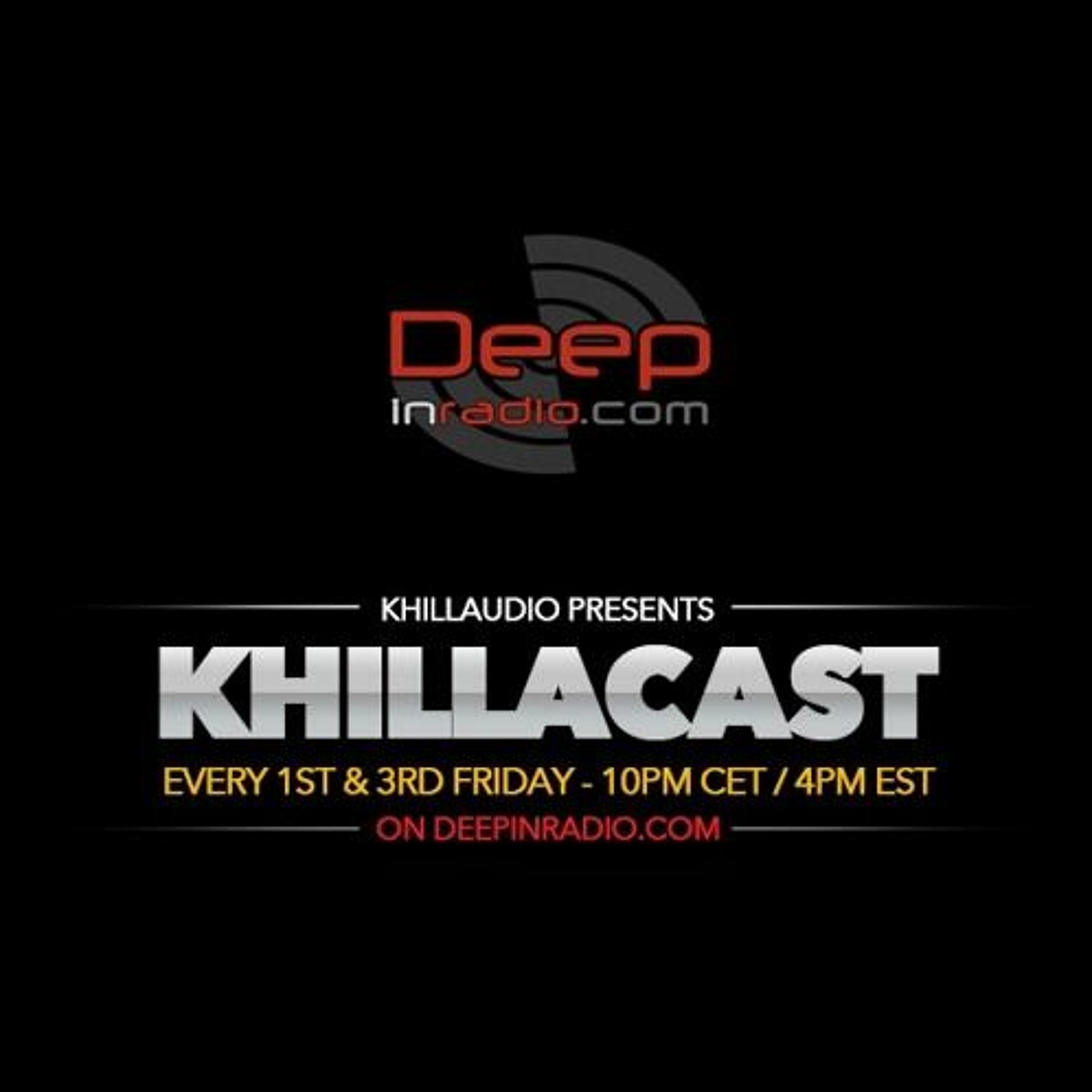 Khillaudio presents KhillaCast