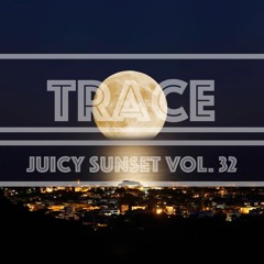 Trace - Juicy sunset Vol. 32
