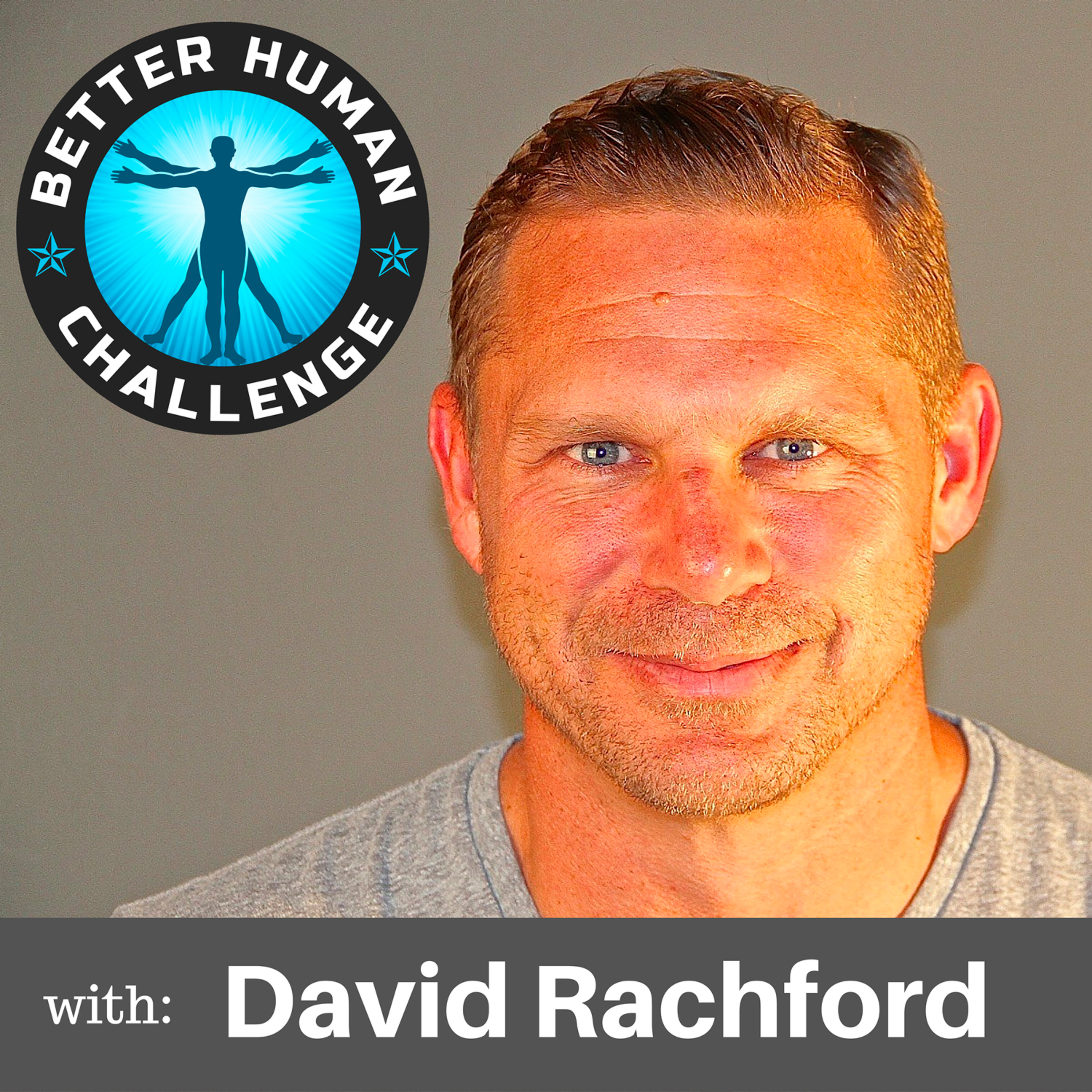 #43 - What is a SIDCHA? Start Strong Short - David Rachford Better Human Challenge episode artwork
