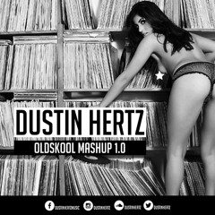 Dustin Hertz - Oldskool Mashup 1.0 [FREE DL]
