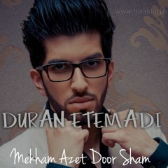 Duran Etemadi  Mekham Azet Door Sham 2016