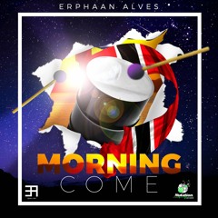 Erphaan Alves - Morning Come