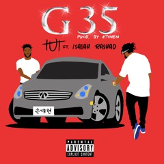 G35  Feat. Isaiah Rashad (Prod. TIGGI)
