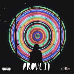 Prove It