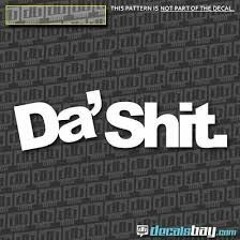 DA SHIT Legit ft Ttyme