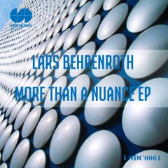 Lars Behrenroth - More Than A Nuance EP