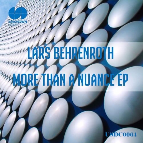 Lars Behrenroth - More Than A Nuance EP