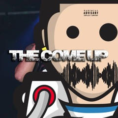 The Come Up
