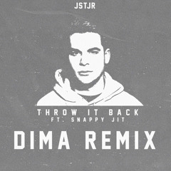 JSTJR - Throw It Back (feat. Snappy Jit) (Dima Remix)