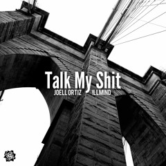 Joell Ortiz - Talk My Shit (Produced by !llmind, Co-Prod. by CuBeatz)