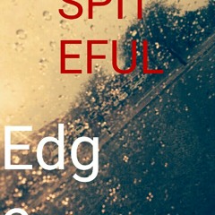 Spiteful - Edge