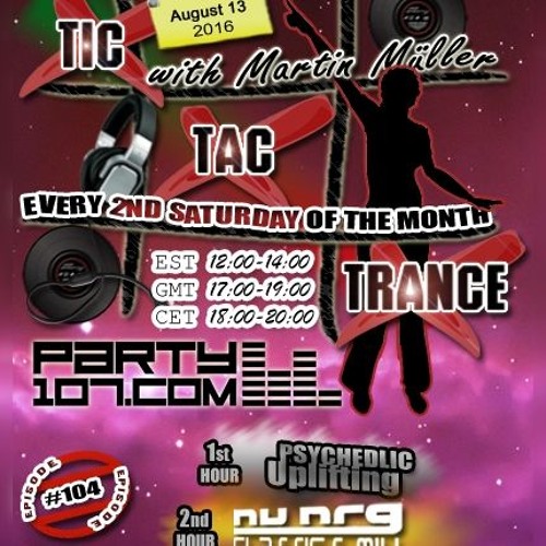 Tic Tac Trance 104 with Martin Mueller incl. Nu NRG Classics Mix (August 13 2016)
