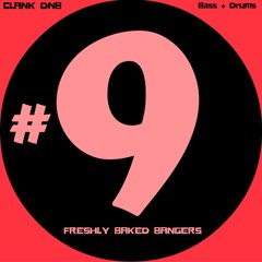 Bass and Drums #9 - The Freshly Baked Bangers One - 250 Followers Free Download