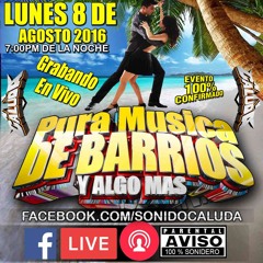 PRIMER BESO RAYMIX  SONIDO CALUDA EN VIVO LUNES 8 DE AGOSTO