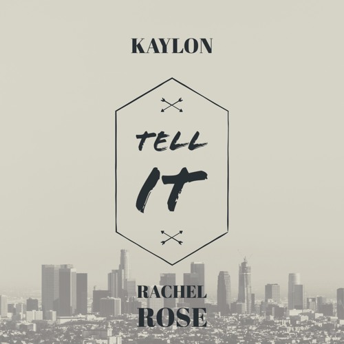 Kaylon X Rachel Rose - Tell it Interlude (Prod. Knoc Beatz)