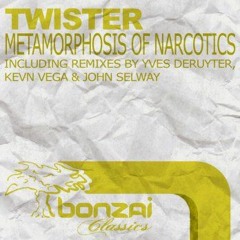 Twister-Metamorphosis of Narcotics (Kevin Vega Remix)