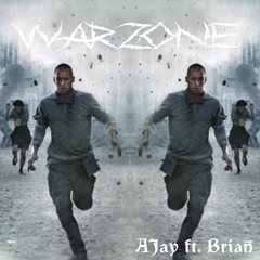 AJay Feat Brian - War Zone