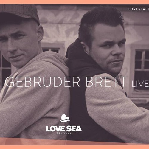 Die Gebrüder Brett @ Lovesea Festival 2016