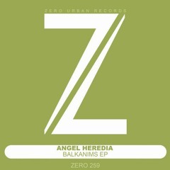 Angel Heredia - Balkanims (Original Mix) SC CUT