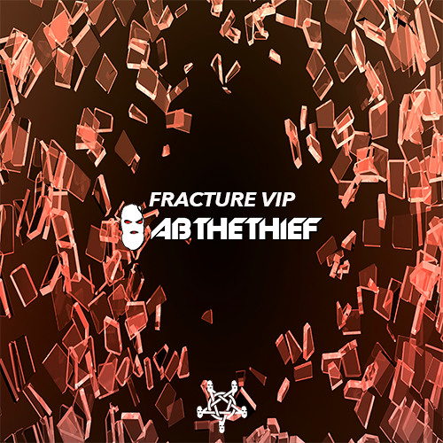 AB THE THIEF - Fracture VIP (Original Mix)