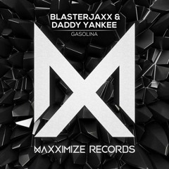 Daddy Yankee & Blasterjaxx - Gasolina [ BUY = FREE DOWNLOAD!]