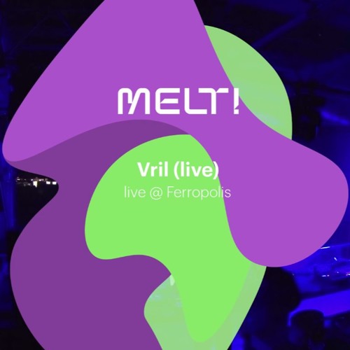 VRIL Live On MELT! Festival 2016