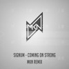 signum-coming-on-strong-mkn-remix-free-download-mkn