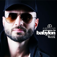 Welcome to Babylon (Alberto Ponzo Set Mix)