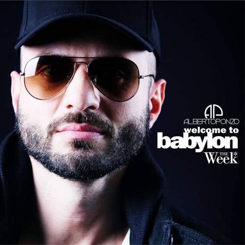 Welcome to Babylon (Alberto Ponzo Set Mix)