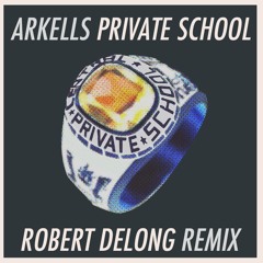 Private School (Robert DeLong Remix)