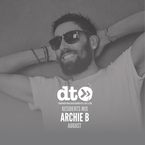 Residents Mix: Archie B (August Mix)