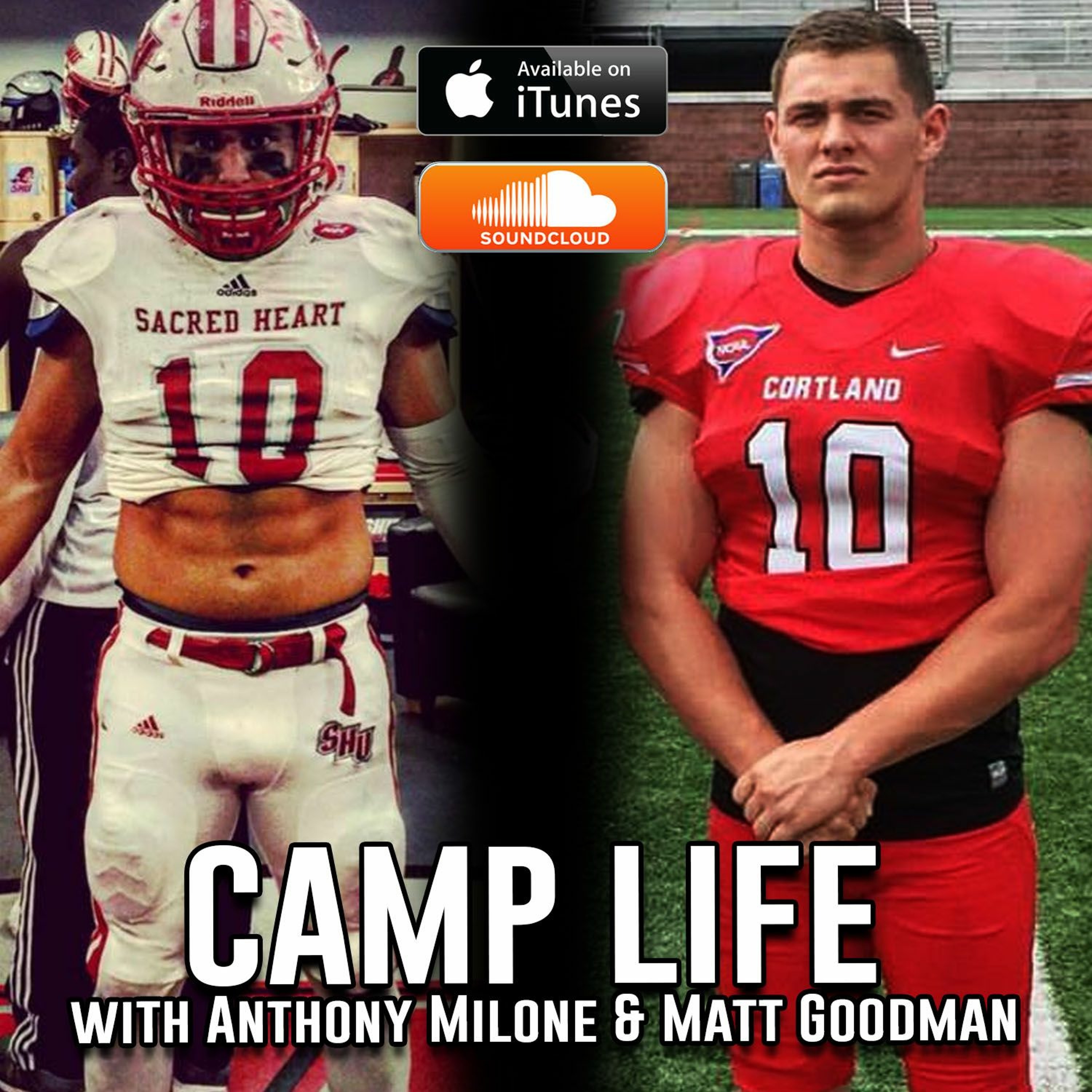 Episode 6 - Camp Life with Anthony Milone & Matt Goodman