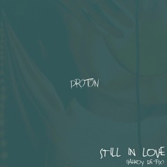 STILL IN LOVE (JAHKOY Re-Fix)