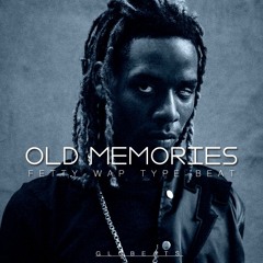 FETTY WAP TYPE BEAT - OLD MEMORIES (PROD GLOBEATS)