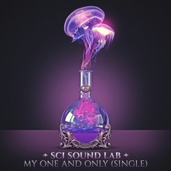"My One and Only" (Single) - SCI Sound Lab