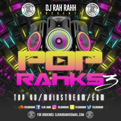 DJ RaH RahH - Pop Rahks 3 - Pop x EDM x House x Top 40