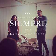 Siempre Feat. Laura Contreras