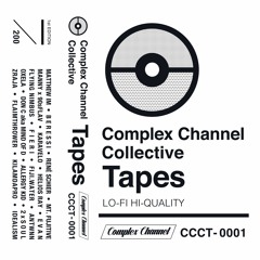 Complex Channel Collective Tapes Vol. 1 - SIDE A + B