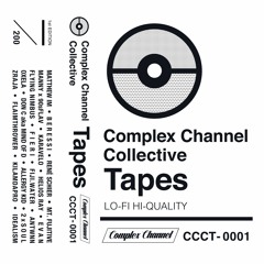 Complex Channel Collective Tapes Vol.1 - Full BeatTape