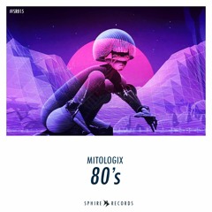 Mitologix - 80's ( Out Now  )