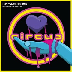 Flux Pavilion X NGHTMRE - Feel Your Love (Bad†Muti ReRub)