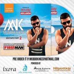 MK Mixtape V2 | Mixed by MUSTAFAKISI  & Hosted by F1RSTMAN ( Click Buy for Free Download )