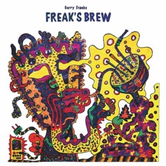 M$LP003 - Gerry Franke - Freak's Brew X Out Now